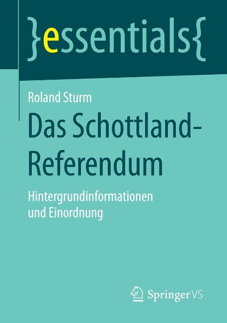 Das Schottland-Referendum - Roland Sturm