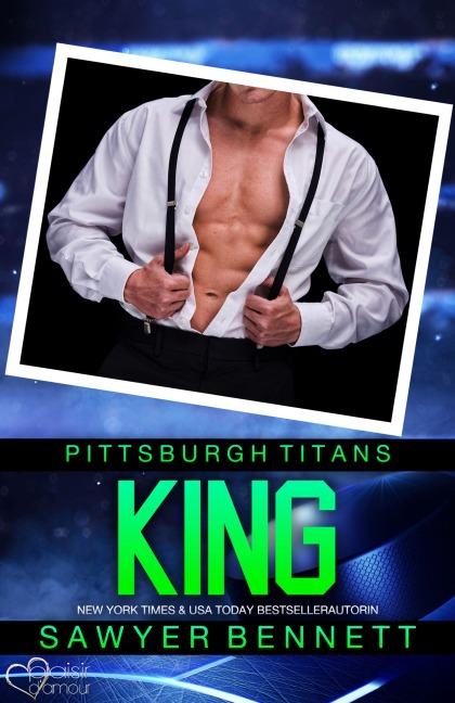 King (Pittsburgh Titans Team Teil 14) - Sawyer Bennett