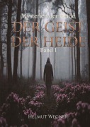 Cover-Bild zum Titel 'Der Geist der Heide' von 'Helmut Wegner'