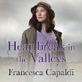 Cover-Bild zum Titel 'Heartbreak in the Valleys' von 'Francesca Capaldi'