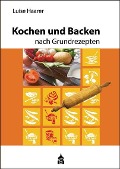 Cover-Bild zum Titel 'Kochen und Backen nach Grundrezepten' von 'Luise Haarer'