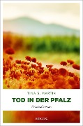 Cover-Bild zum Titel 'Tod in der Pfalz' von 'Tina S. Martin'