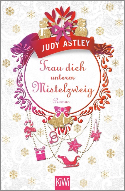 Trau dich unterm Mistelzweig - Judy Astley