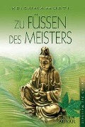 Cover-Bild zum Titel 'Zu Füßen des Meisters' von 'Jiddu Krishnamurti'