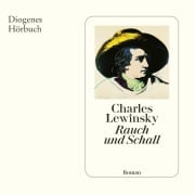 Cover-Bild zum Titel 'Rauch und Schall' von 'Charles Lewinsky'