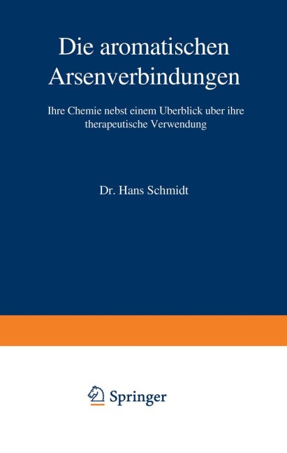 Die aromatischen Arsenverbindungen - Hans Schmidt