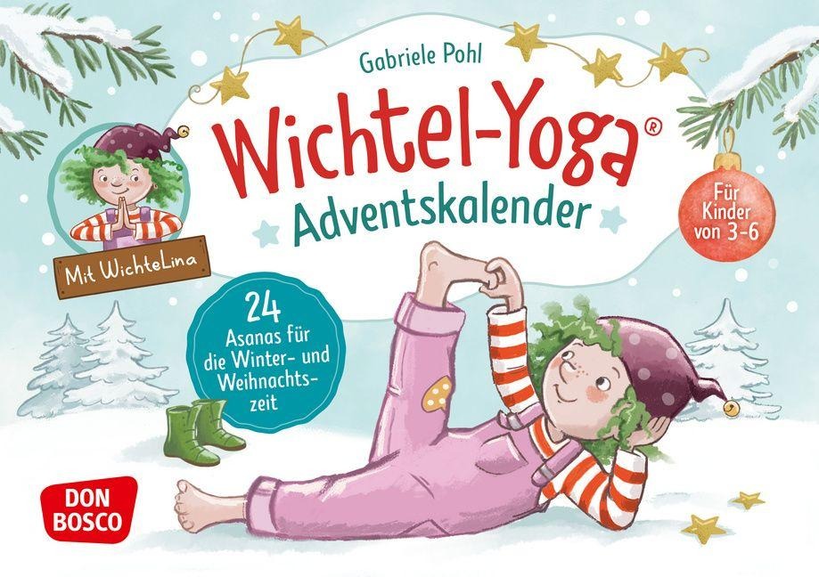 Wichtel-Yoga-Adventskalender. 24 Asanas für die Winter- und Weihnachtszeit - Gabriele Pohl