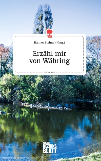 Erzähl mir von Währing. Life is a Story - story.one - 