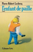Cover-Bild zum Titel 'L'Enfant de paille' von 'Pierre-Robert Leclercq'