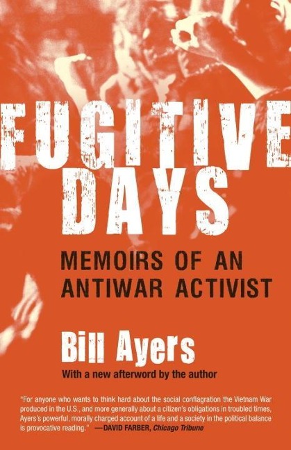Fugitive Days - Bill Ayers