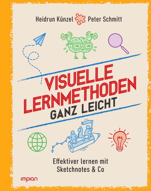 Visuelle Lernmethoden ganz leicht - Heidrun Künzel, Peter Schmitt