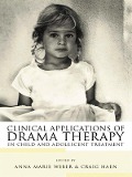 Cover-Bild zum Titel 'Clinical Applications of Drama Therapy in Child and Adolescent Treatment' von ''