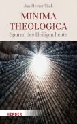 Cover-Bild zum Titel 'Minima theologica' von 'Jan-Heiner Tück'