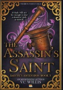 Cover-Bild zum Titel 'The Assassin's Saint' von 'V C Willis'