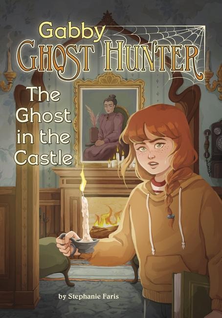 The Ghost in the Castle - Stephanie Faris