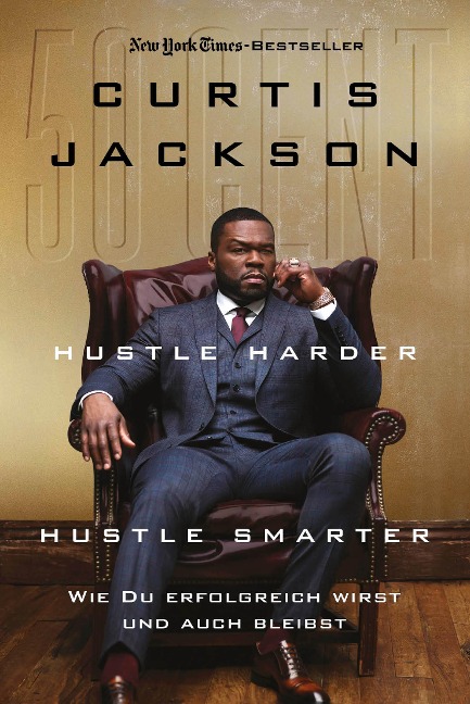 Hustle Harder, Hustle Smarter - Curtis Jackson