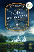 Cover-Bild zum Titel 'Tod im Whiskyfass' von 'Eva Maaser'