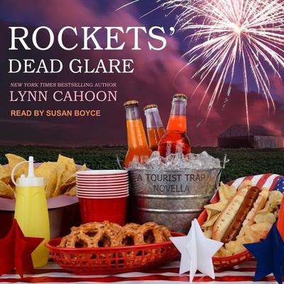 Rockets' Dead Glare Lib/E - Lynn Cahoon