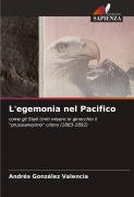 Cover-Bild zum Titel 'L'egemonia nel Pacifico' von 'Andrés González Valencia'