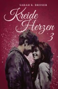 Cover-Bild zum Titel 'Kreideherzen 3' von 'Sarah K. Broser'