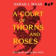 Cover-Bild zum Titel 'Das Reich der sieben Höfe ¿ Teil 1: A Court of Thorns and Roses' von 'Sarah J. Maas'