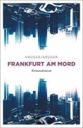 Cover-Bild zum Titel 'Frankfurt am Mord' von 'Uwe Krüger, Jonas Torsten Krüger'