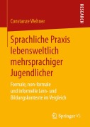 Cover-Bild zum Titel 'Sprachliche Praxis lebensweltlich mehrsprachiger Jugendlicher' von 'Constanze Wehner'
