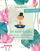 Cover-Bild zum Titel 'Der kleine Buddha: Dein Journal' von 'Claus Mikosch'