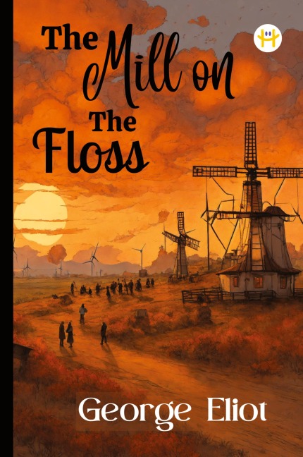 The Mill on the Floss - George Eliot