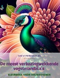 De meest verbazingwekkende vogelmandala's | Kleurboek voor volwassenen | Ontwerpen om creativiteit te stimuleren - Animart Publishing House