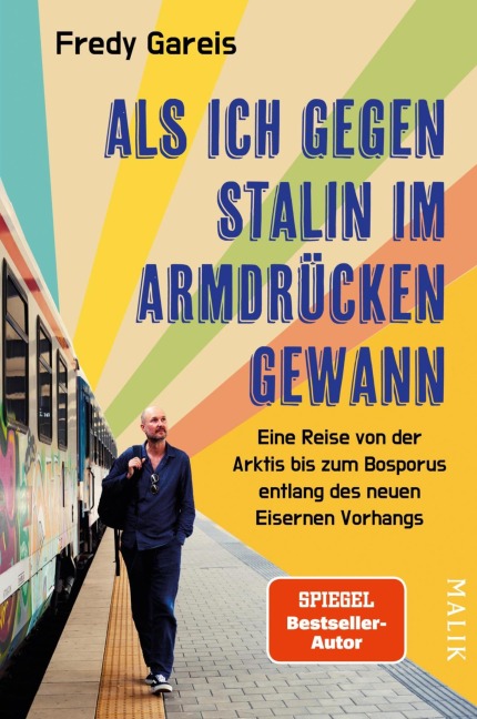 Als ich gegen Stalin im Armdrücken gewann - Fredy Gareis