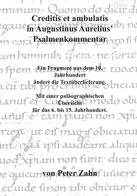 Creditis et ambulatis in Augustinus Aurelius' Psalmenkommentar - Peter Zahn