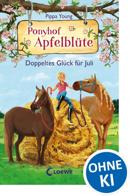 Ponyhof Apfelblüte (Band 21) - Doppeltes Glück für Juli - Pippa Young