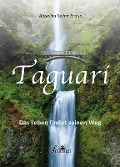 Cover-Bild zum Titel 'Taguari' von 'Angelika Selina Braun'
