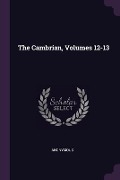 Cover-Bild zum Titel 'The Cambrian, Volumes 12-13' von 'Anonymous'