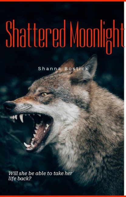 Shattered Moonlight - Shanna Bostick