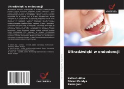Cover-Bild zum Titel 'Ultrad¿wi¿ki w endodoncji' von 'Kailash Attur, Dhruvi Pandya, Karna Jani'