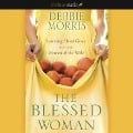 Blessed Woman: Learning about Grace from the Women of the Bible - Debbie Morris