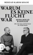 Cover-Bild zum Titel 'Warum es keine Flucht war' von 'Behzad Karim Khani, Mohammad Rasoulof'
