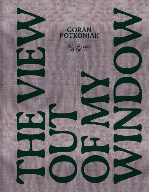 The View Out of My Window - Goran Potkonjak