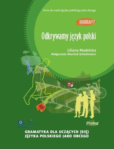 Hurra! Odkrywamy Jezyk Polski (Polish Edition of Discovering Polish: A Learner's Grammar) - 