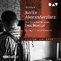 Cover-Bild zum Titel 'Berlin Alexanderplatz. Die Geschichte vom Franz Biberkopf' von 'Alfred Döblin'