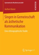 Cover-Bild zum Titel 'Singen in Gemeinschaft als ästhetische Kommunikation' von 'Jochen Kaiser'