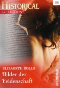 Cover-Bild zum Titel 'Bilder der Leidenschaft' von 'Elizabeth Rolls'