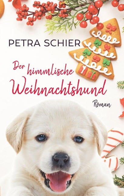 Der himmlische Weihnachtshund - Petra Schier