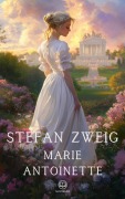 Marie Antoinette - Stefan Zweig