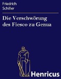 Cover-Bild zum Titel 'Die Verschwörung des Fiesco zu Genua' von 'Friedrich Schiller'