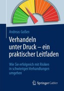 Cover-Bild zum Titel 'Verhandeln unter Druck - ein praktischer Leitfaden' von 'Andreas Goßen'
