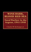 Cover-Bild zum Titel 'Wine-Dark, Blood Red Sea' von 'Charles W. Jr. Koburger'
