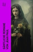 Cover-Bild zum Titel 'Sämtliche Romane von Jean Paul' von 'Jean Paul'